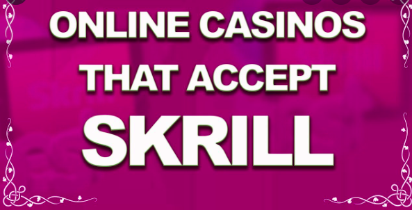 Best Online Casinos That Accept Skrill