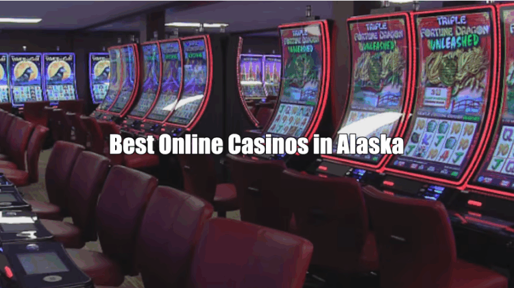 Best Online Casinos in Alaska