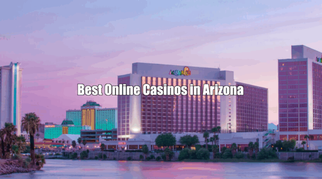 Best Online Casinos in Arizona
